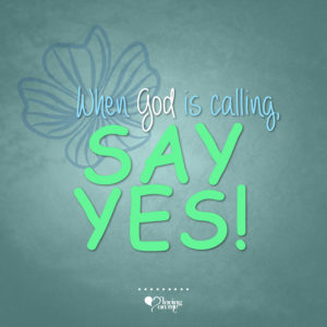 Say Yes to God!